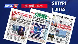 30 prill 2024 "Shtypi i dites" në News24 - "Koha për t'u zgjuar" ne studio Edvin Peçi