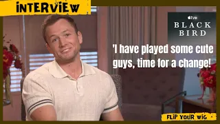 TARON EGERTON ON BEING IN HIS 30'S NOW AND WANTING TO DO DARKER ROLES!!