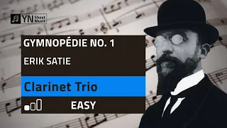 Erik Satie - Gymnopédie No. 1 - Clarinet  Trio