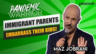 "Immigrant Parents Embarrass Their Kids!" | Maz Jobrani - Pandemic Warrior