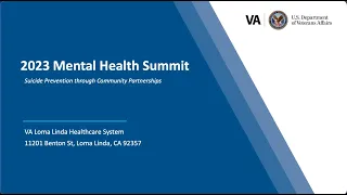 2023 Mental Health Summit: VA Loma Linda Healthcare System