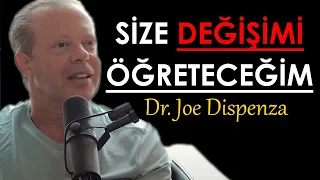 Size Değişimi Öğreteceğim / Dr. Joe Dispenza Türkçe Seslendirme Sinan Dereli