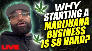 WHY STARTING A MARIJUANA BUSINESS IS SO HARD? - DISPENSARY LIVE STREAM