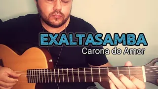 Cover de Violão - GRUPO EXALTASAMBA (Carona do Amor)