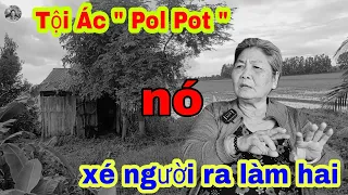 Sự Ám Ảnh Của Hang Đá Chết Mà " Pol Pot " Để Lại Nổi Đau Người Dân Ba Chúc | Một Đồng