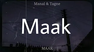 Manal & Tagne - MAAK - (Lyrics/paroles/كلمات)