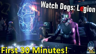 First 30 Minutes of Watch Dogs: Legion