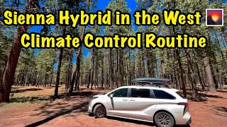 Toyota Sienna Hybrid in the West U.S. 🌄 - Climate Control Routine - Nomad Van Life Vanlife