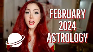 FEBRUARY 2024 ASTROLOGY: EXPECT RANDOM CRAZY SH*T (all signs)