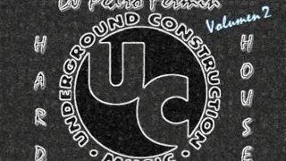 Underground Construction UC Classics Vol. 2 (Hard House Music) - DJ Pedro Fermín