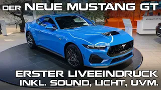 Der NEUE Mustang GT - Erster LIVEEINDRUCK inkl. SOUND, LICHT, uvm.