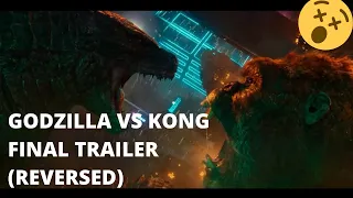 GODZILLA VS KONG Final Trailer NEW 2021 (REVERSED)