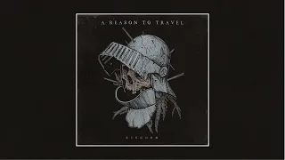 A Reason To Travel - Kingdom [Album] (2021)