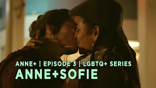 ANNE+ | Season 1 | Episode 3 | ANNE+SOFIE