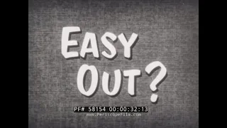 1950s U.S. NAVY FILM "EASY OUT?"  CONSEQUENCES OF BAD CONDUCT DISCHARGE  58154