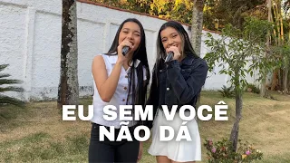 Eu Sem Você Não Dá - César Menotti & Fabiano, Ana Castela (cover)