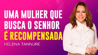 Helena Tannure | QUANDO VOCÊ SE ENTREGA A DEUS