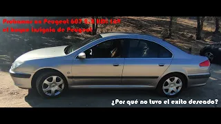 Probamos un Peugeot 607 2.2 HDi 16V, ¿Por qué no tuvo el exito que se esperaba? 😮 Os lo comprariais?