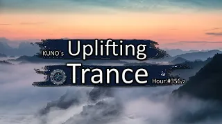 UPLIFTING TRANCE MIX 356/2 [July 2021] I KUNO´s Uplifting Trance Hour 🎵