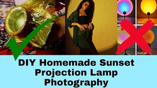 Homemade Sunset Projection Lamp Mobile Photography Trick | #Photographyhacks #Photographyideas