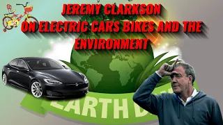 JEREMY CLARKSON ON ELECTRIC CARS, BIKES AND THE ENVIRONMENT