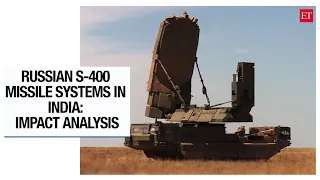 Russian S-400 missile systems in India: Impact Analysis