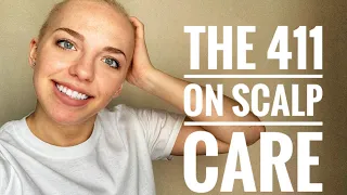 How to Care for your Scalp during Chemotherapy Treatment  |  My Cancer Journey