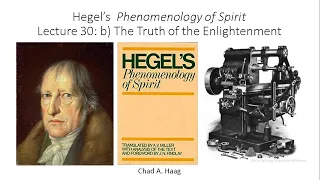 Hegel Phenomenology of Spirit Lecture 30 Truth of the Enlightenment
