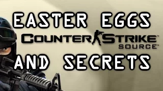 CS: Source Easter Eggs And Secrets HD