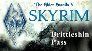 Brittleshin Pass TES V: Skyrim | Ноголомный проход TES V: Скайрим