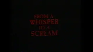 From A Whisper To A Scream (1987) Trailer