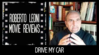 🎬🎞 DRIVE MY CAR  🏆 OSCARS 2022 - Roberto Leoni Movie Reviews NO SPOILER [Eng sub]