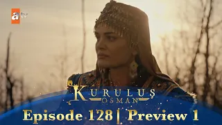 Kurulus Osman Urdu | Season 5 Episode 128 Preview 1