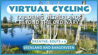 Virtual Cycling | Exploring Netherlands Beyond the Ordinary | Drenthe Route # 6