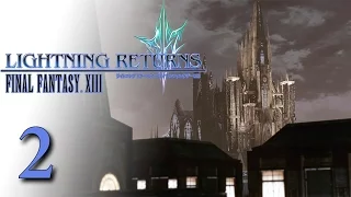 Lightning Returns: Final Fantasy XIII #2 [Русские субтитры]