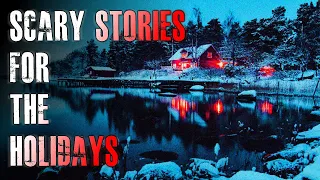 TRUE Scary Stories Told On The Holidays | True Scary Stories