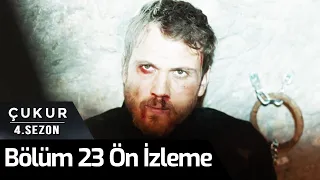 Çukur 4.Sezon 23. Bölüm Ön İzleme