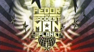 Fedor - The Baddest Man on the Planet (PART 1)