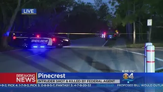 Federal Agent Shoots, Kills Intruder In Pinecrest Home