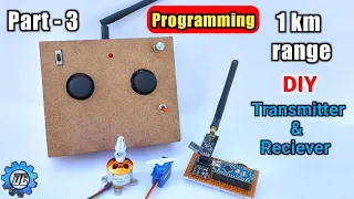 DIY Transmitter and Receiver programming | how to program transmitter and receiver | Part- 3