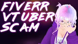 Avoiding VTuber Fiverr Scams for Vtubing Live2D and 3D Models