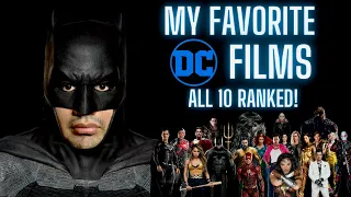 My Favorite DCEU Films (ALL 10 FILMS RANKED)