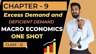 Excess demand and Deficient demand | ONE SHOT | Chapter 9 | Class 12 | Macro economics