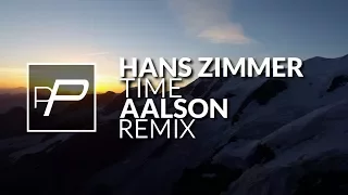 Hans Zimmer - Time [Aalson Remix]