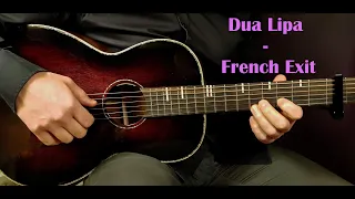 How to play DUA LIPA - FRENCH EXIT Acoustic Guitar Lesson - Tutorial