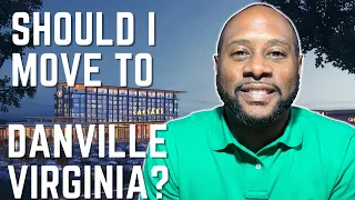 TOP 3 REASONS to Move to DANVILLE VIRGINIA in 2022 | EVERYTHING YOU NEED TO KNOW ABOUT DANVILLE VA