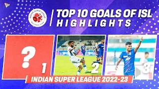 ISL 2022-23 GW17 Top 10 Goals ft. Rohit Kumar, Brandon Fernandes, Sydney Vanspaul, Diamantakos