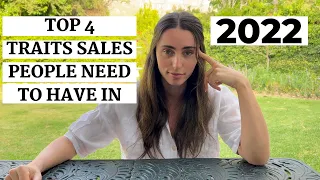 The Top 4 Traits Salespeople Need To Have In 2022