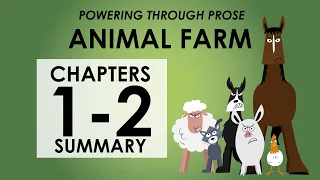 Animal Farm Summary of Chapters 1 and 2 - Powering through Prose