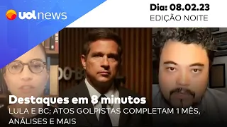 UOL News em 8 minutos: Lula e BC; atos golpistas completam 1 mês, análises e mais